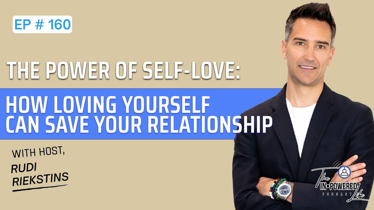 The Power of Self-Love: How Loving Yourself Can Save Your Relationship