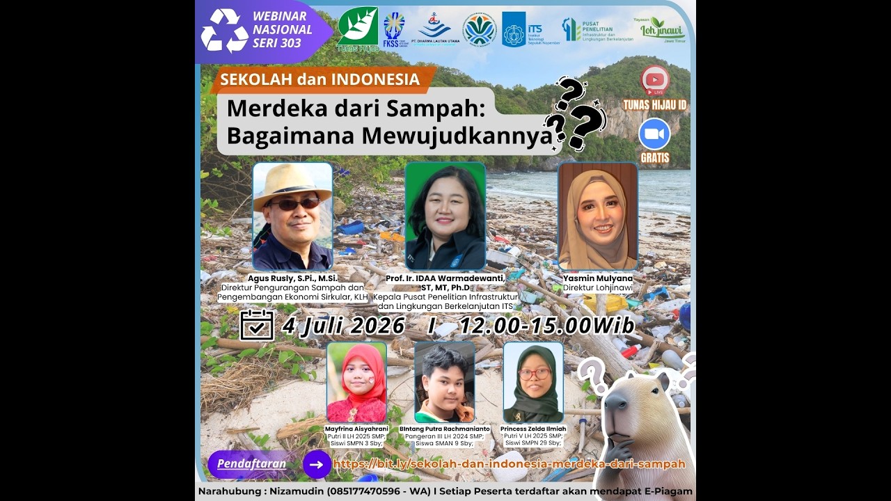 Webinar Nasional Seri #303 &ldquo;Sekolah dan Indonesia Merdeka dari Sampah: Bagaimana Mewujudkannya?&rdquo;
