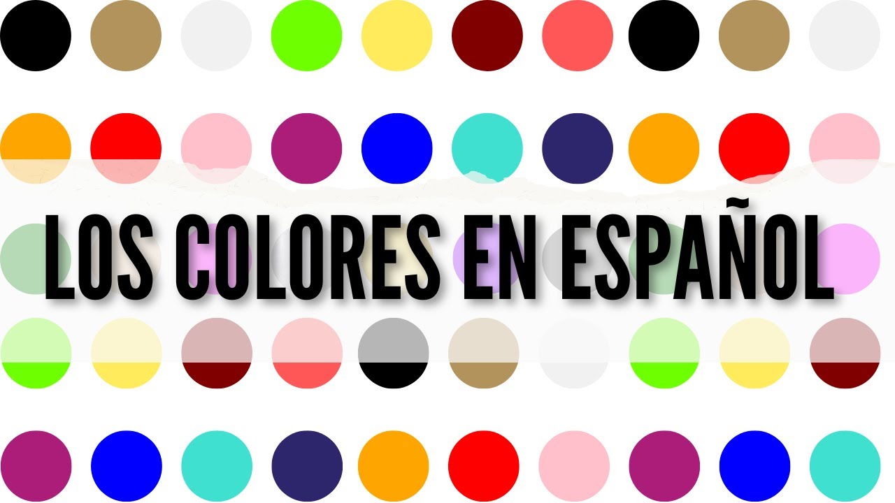 Aprende espa&ntilde;ol: Vocabulario nivel b&aacute;sico: LOS COLORES EN ESPA&Ntilde;OL | Principiantes | Pronunciaci&oacute;n