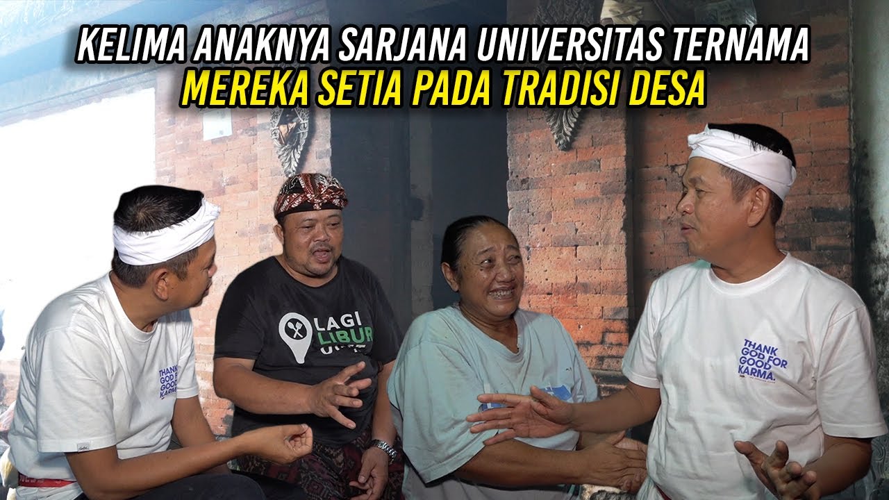 MESKI KELIMA ANAKNYA SARJANA DI UNIVERSITAS TERNAMA | MEREKA SETIA PADA TRADISI DESA