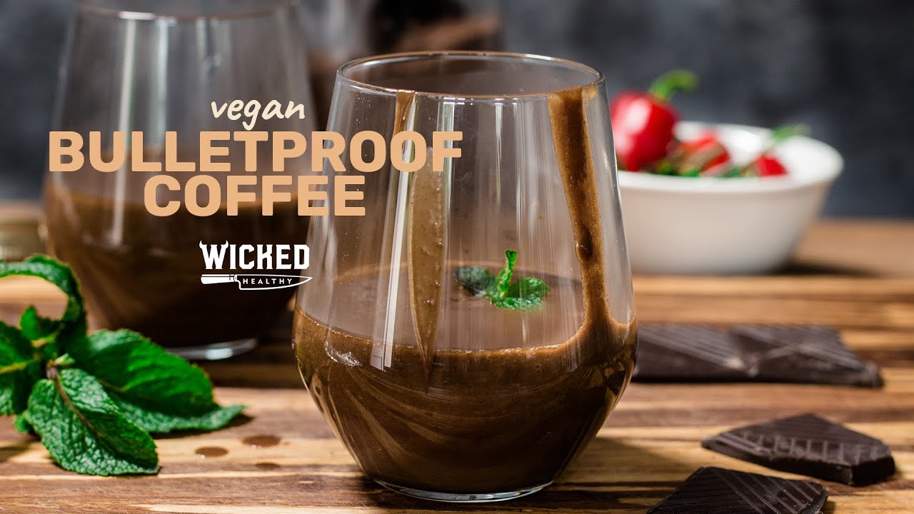 Vegan Bulletproof Coffee | Wicked Healthy