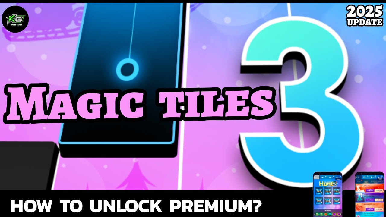 How to Unlock Premium in Magic Tiles 3 Easily? Get Premium on Magic Tiles 3