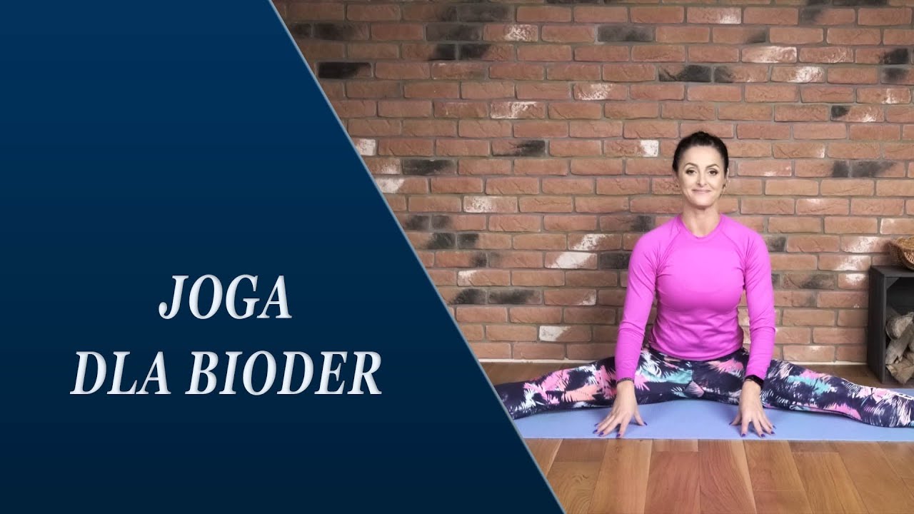 JOGA DLA BIODER, JOGA DLA ZDROWIA BIODER - Zlotkowska joga dla zdrowia