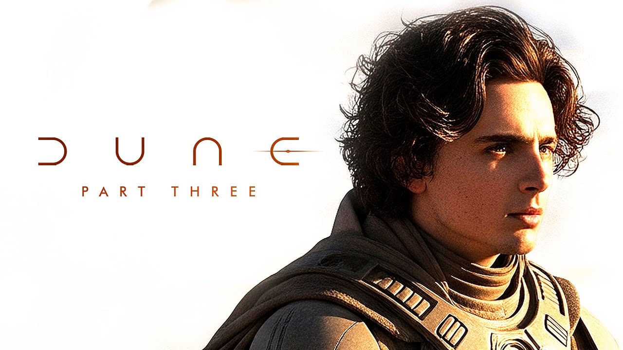 DUNE PART 3 - How Denis Villeneuve Will Adapt Paul Atreides