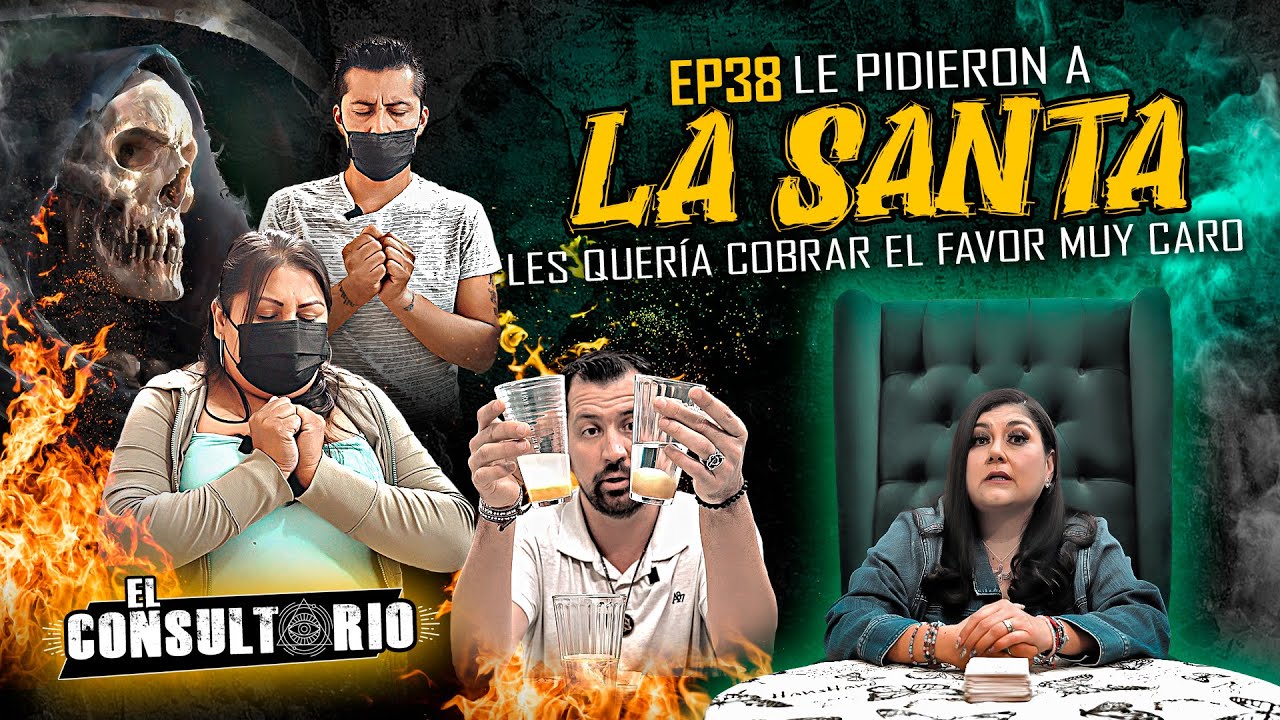 El Consultorio | Ep. 38 Le pidieron a la Santa; les quería cobrar el favor muy Caro...