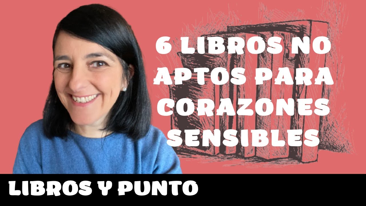 LIBROS NO APTOS PARA CORAZONES SENSIBLES