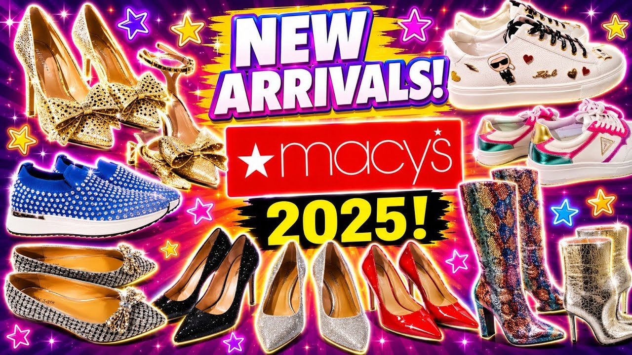 MACY'S  DEALS 2025 UP TO 75% OFF | MOST COMFORTABLE DESIGNER HEELS | MACY'S NEW TRENDY FASHION