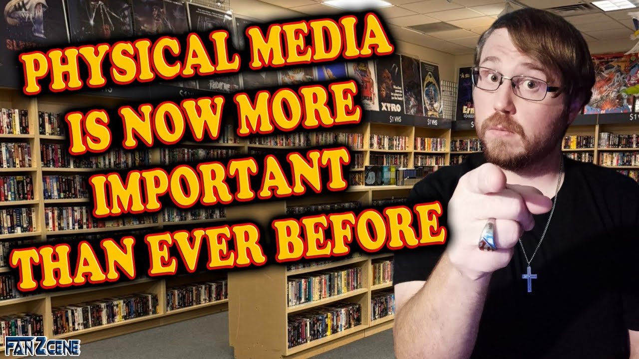 Physical Media Is Now More Important Than Ever Before
