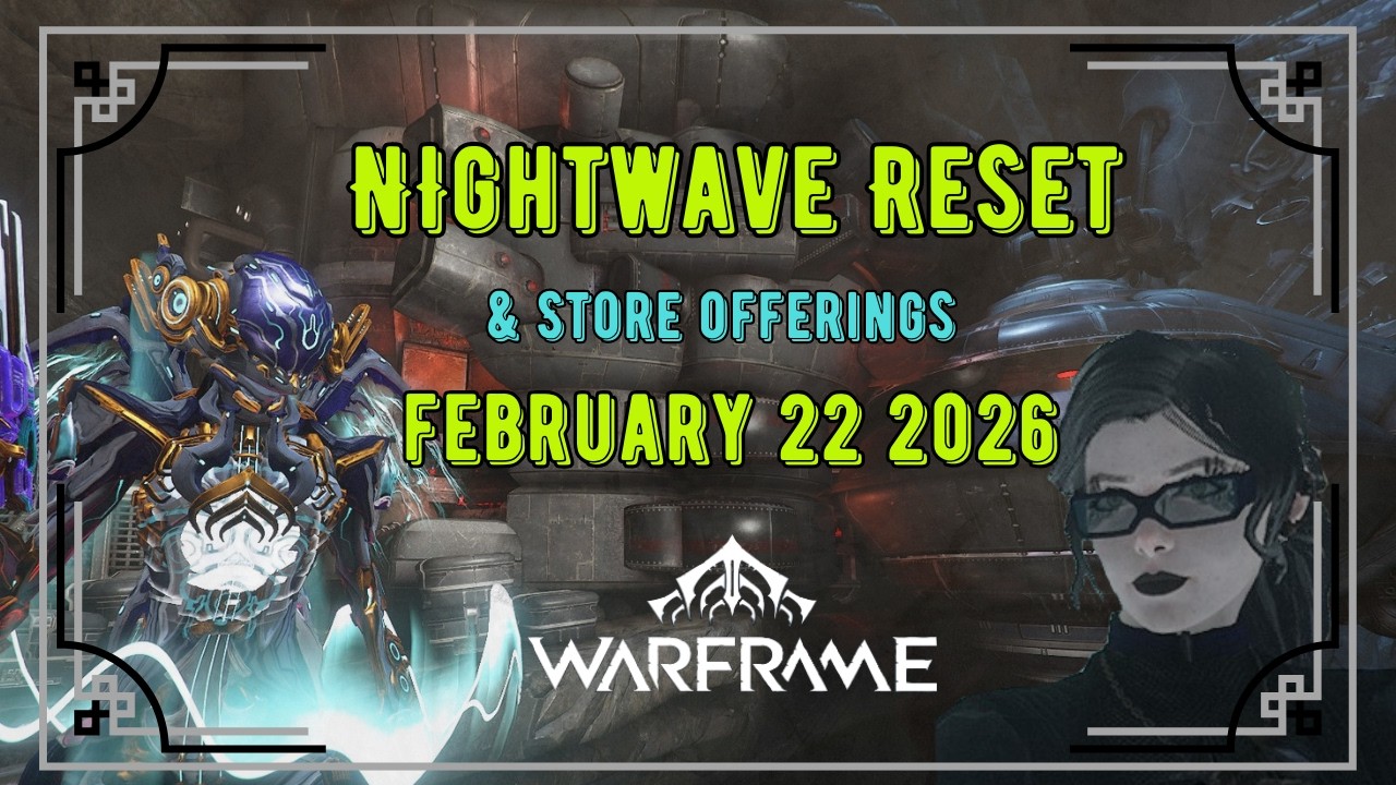 Warframe | Nightwave Reset and Store Offerings February 22, 2026