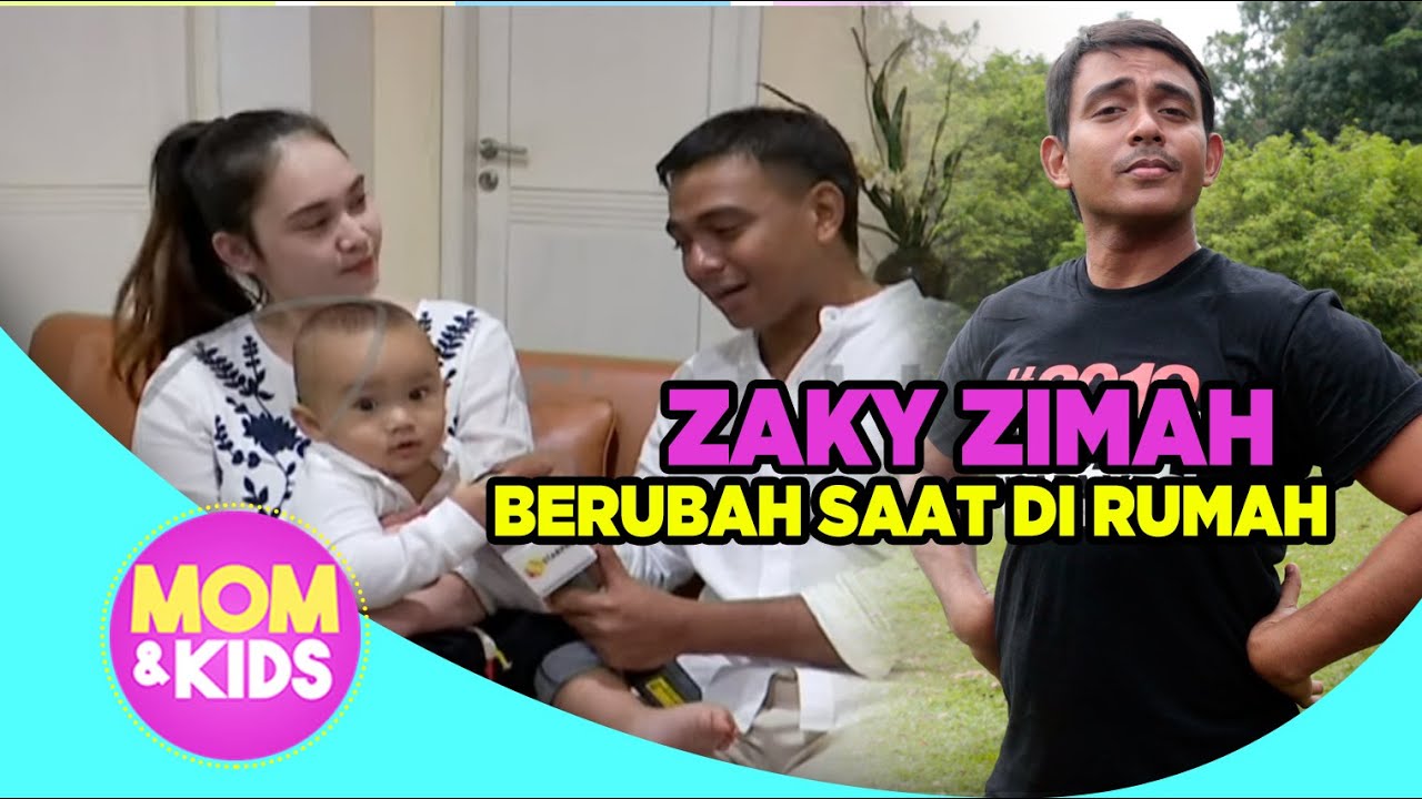 SAAT DI RUMAH ZAKY ZIMAH BERUBAH JADI PAPI SIAGA LHO.. – MOM & KIDS SEG2 12/10
