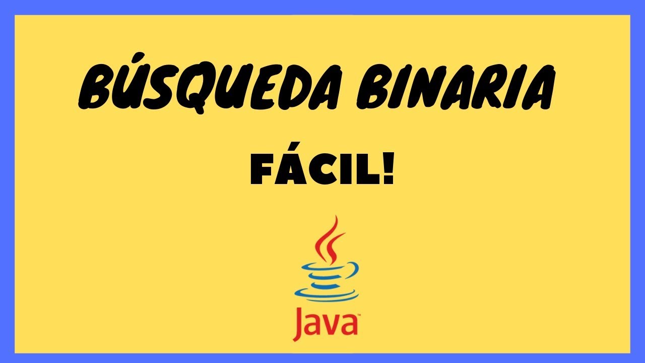 👍Búsquedas | BÚSQUEDA BINARIA en Java | 2019 ‼️✅ Muy Fácil!