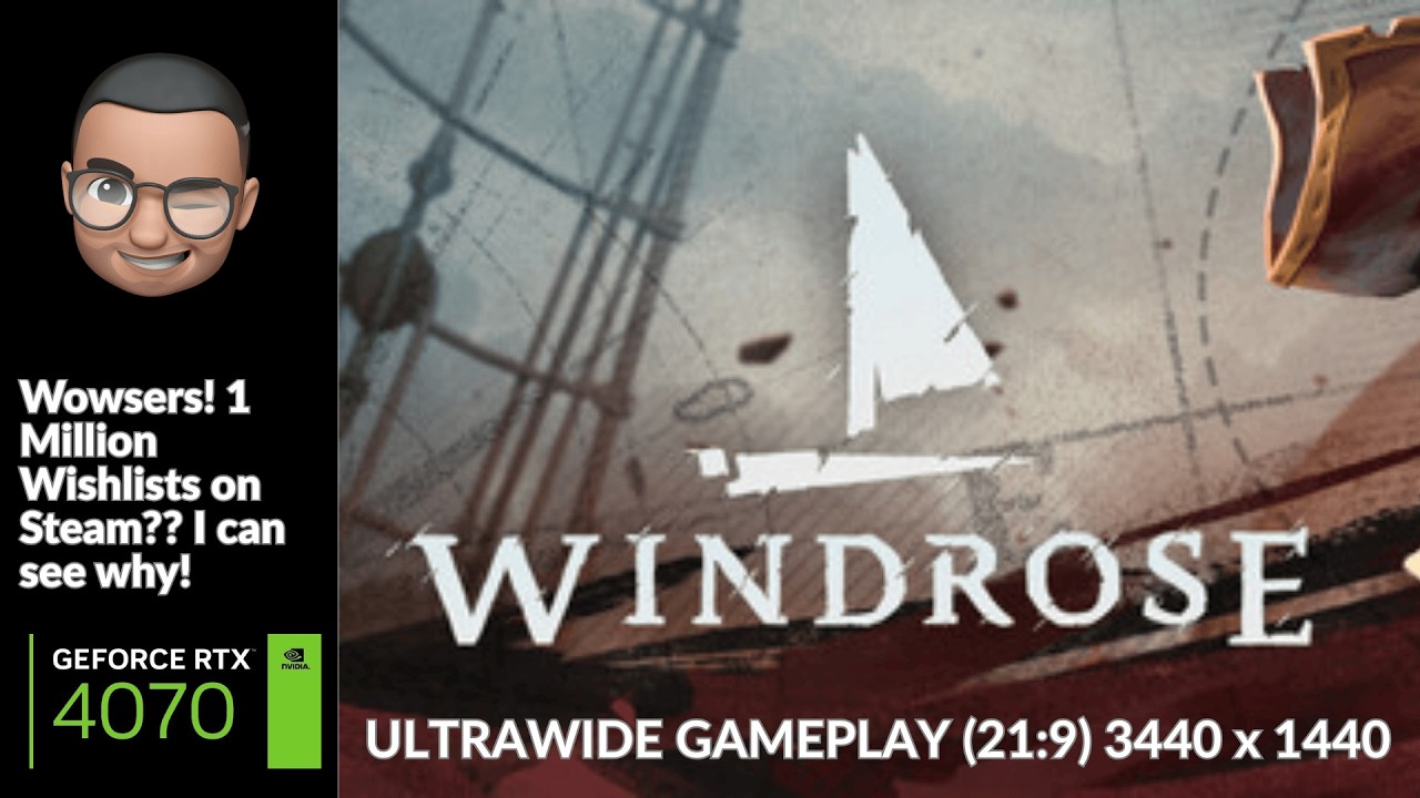 NEXT FEST DEMO: Windrose - Ultrawide Screen (21:9 - 3440x1440) Gameplay on a NVIDIA RTX 4070