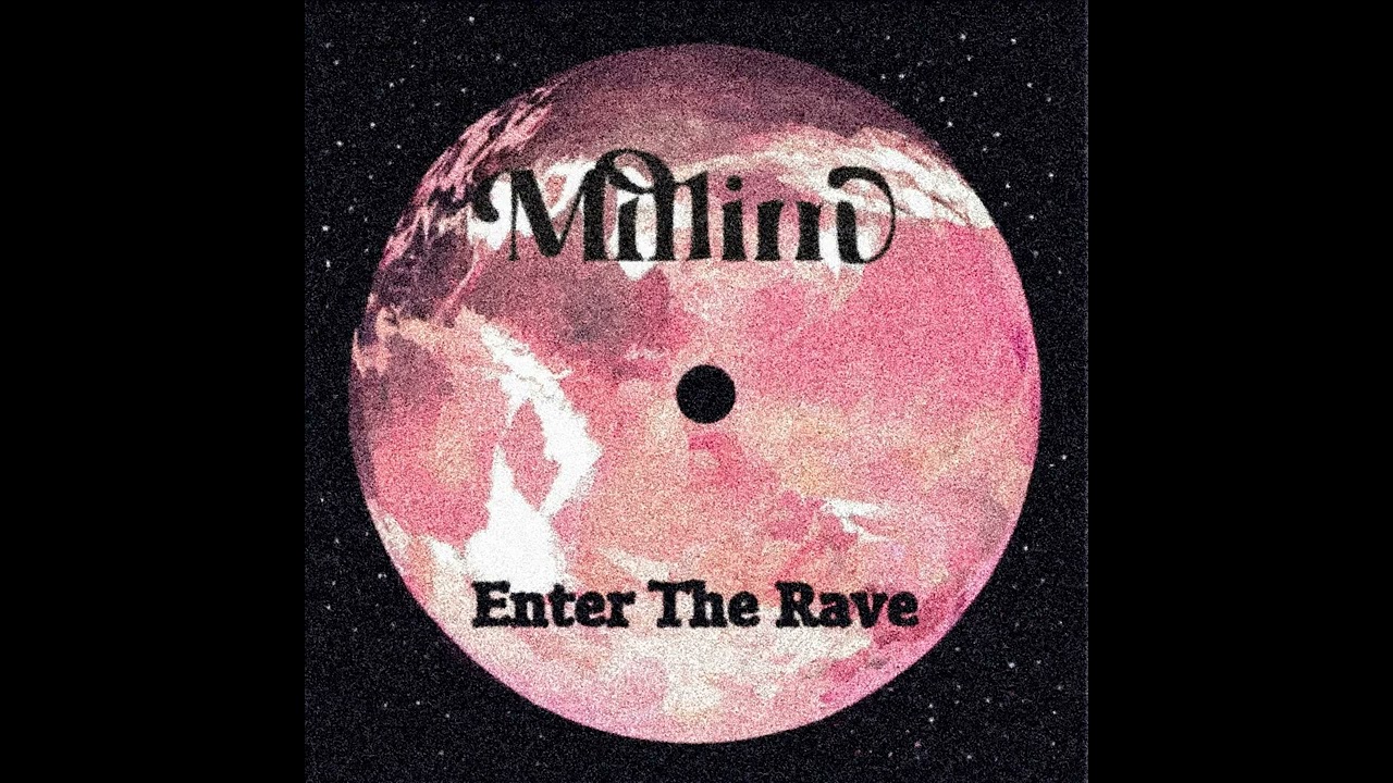 Millim - Enter The Rave