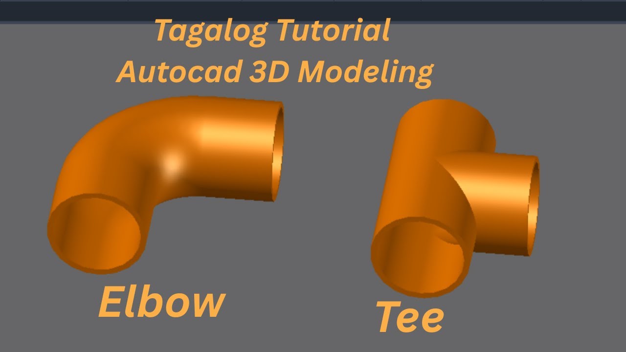 Autocad 3D Modeling Tutorial Elbow & Tee (Tagalog)