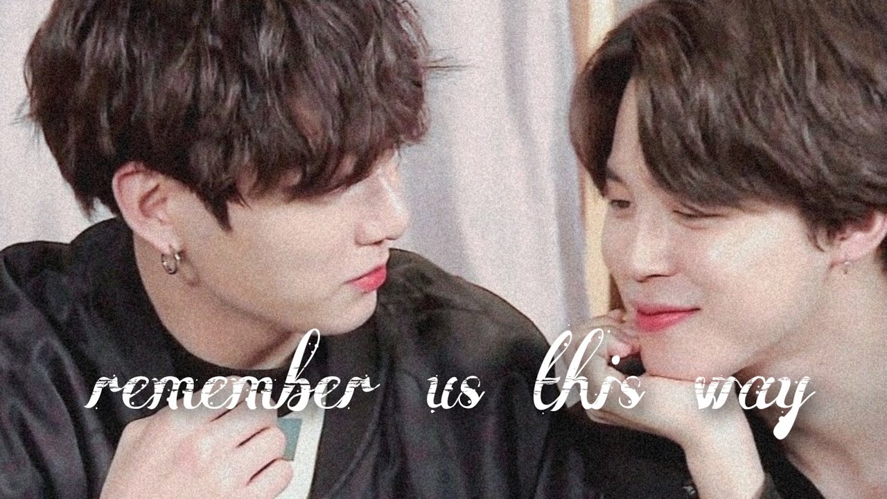 𝕀’𝕝𝕝 𝕣𝕖𝕞𝕖𝕞𝕓𝕖𝕣 𝕦𝕤 𝕥𝕙𝕚𝕤 𝕨𝕒𝕪 | Jikook