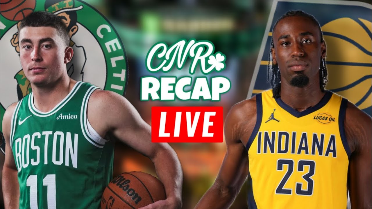 Celtics at Pacers | CNR Recap
