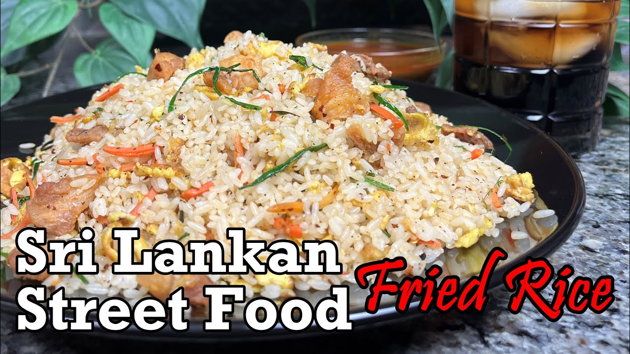 Sri Lankan Street Foods Fried Rice