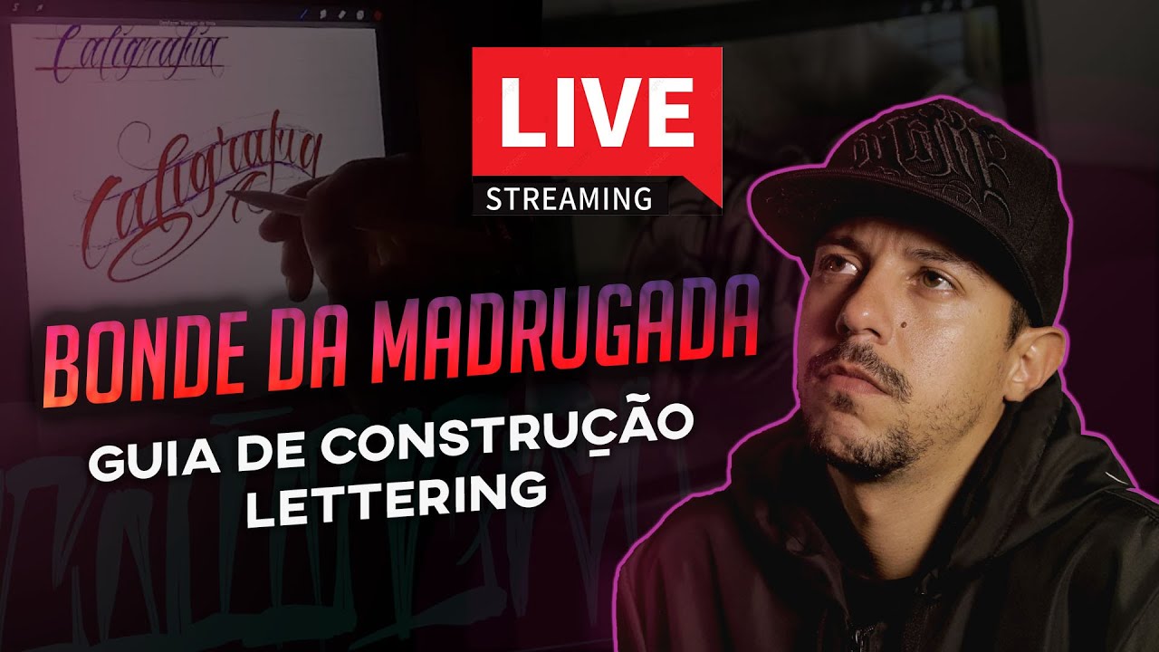 Guia de Construção LETTERING - LIVE - BONDE DA MADRUGADA