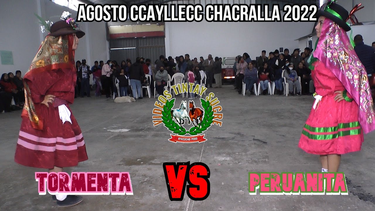 TORMENTA 🌩️ 🆚.PERUANA🇵🇪 COMPETENCIA DE AGOSTO CCAYLLEQ CHACRALLA🌵 2022