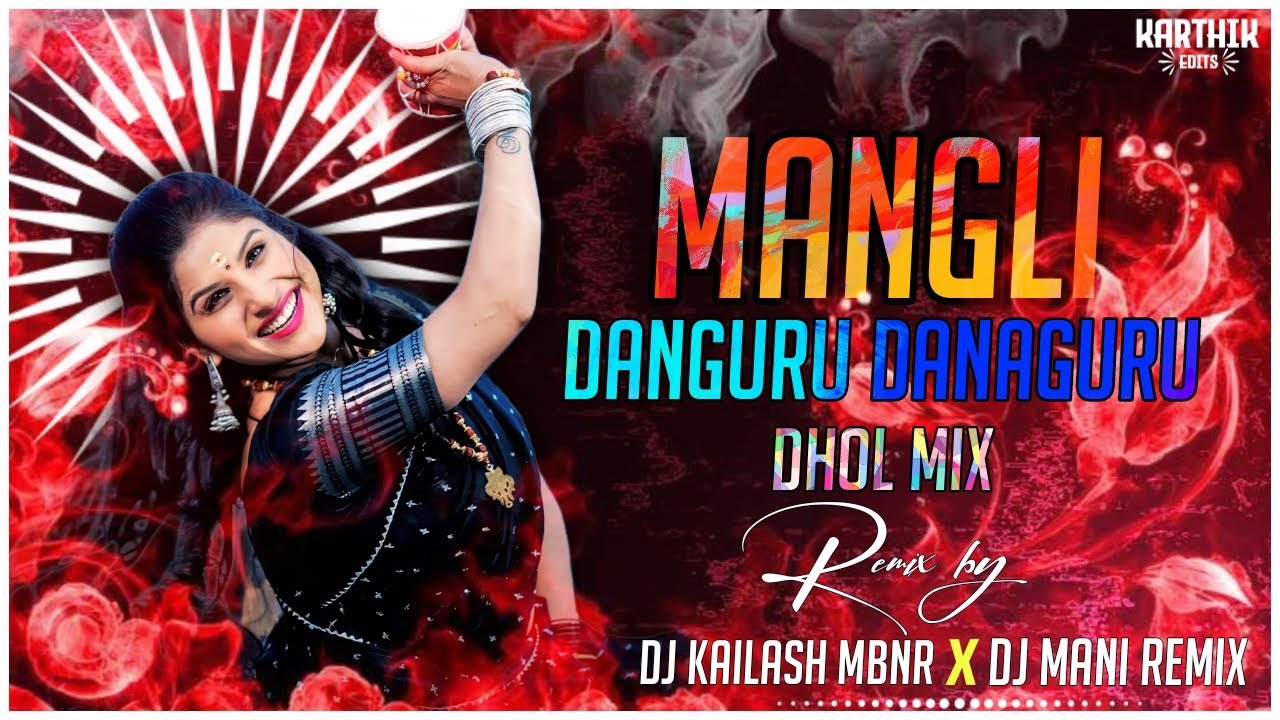 MANGLI DANGURU DANAGURU SONG 2024 - DHOL MIX - DJ KAILASH MBNR - DJ VIJJU VR ||SHIVARATRI SPL 2024||