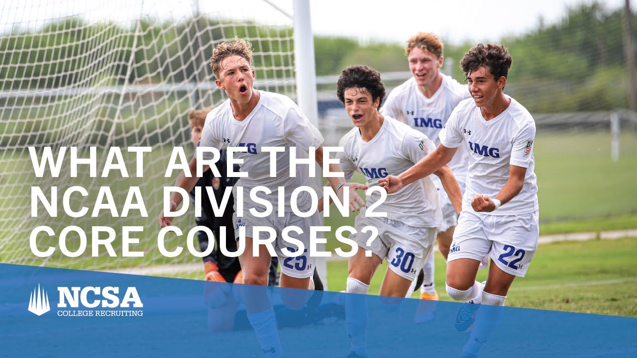 NCAA Division 2 Core Courses