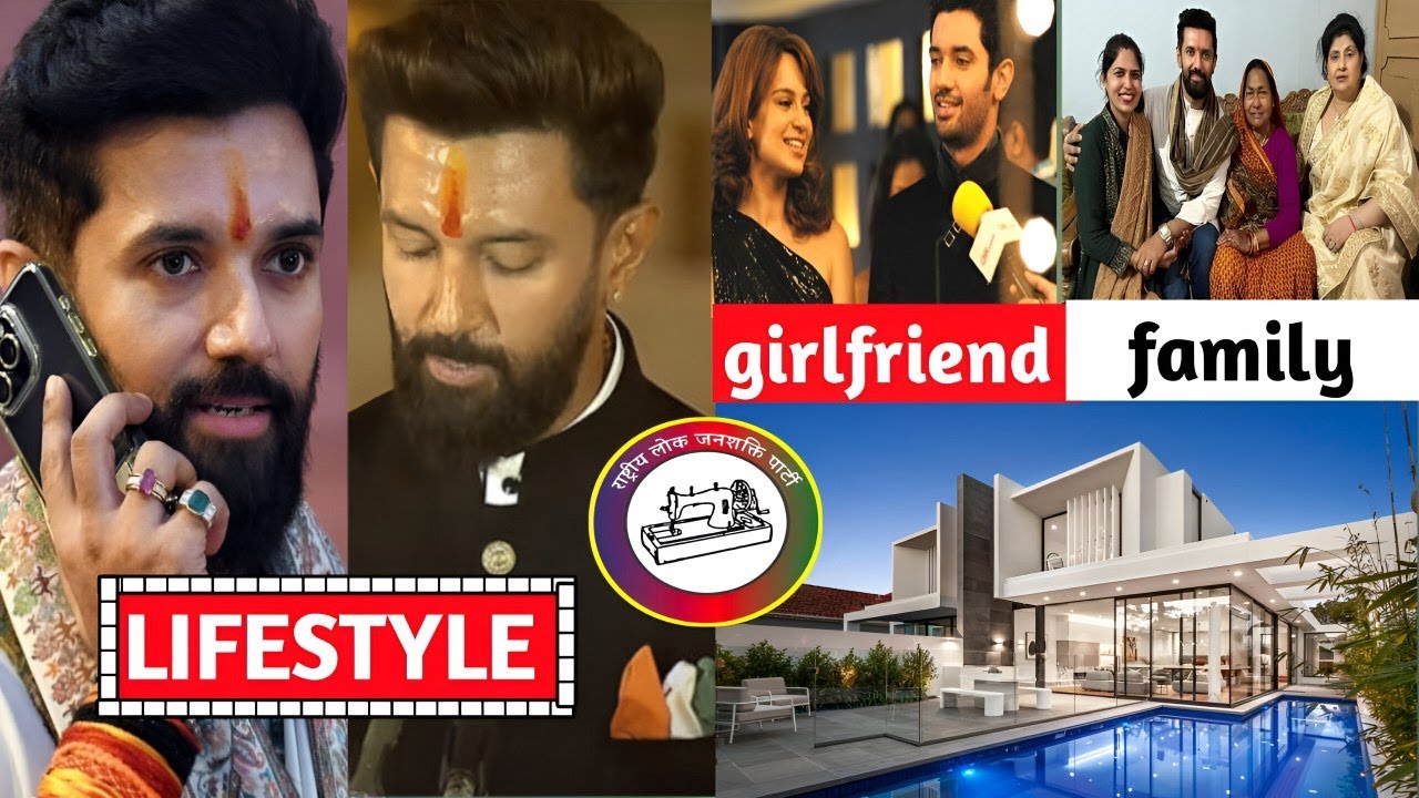 Chirag Paswan (Chirag) Biography, Lifestyle 2024, Real age, Boyfriend, Income & more