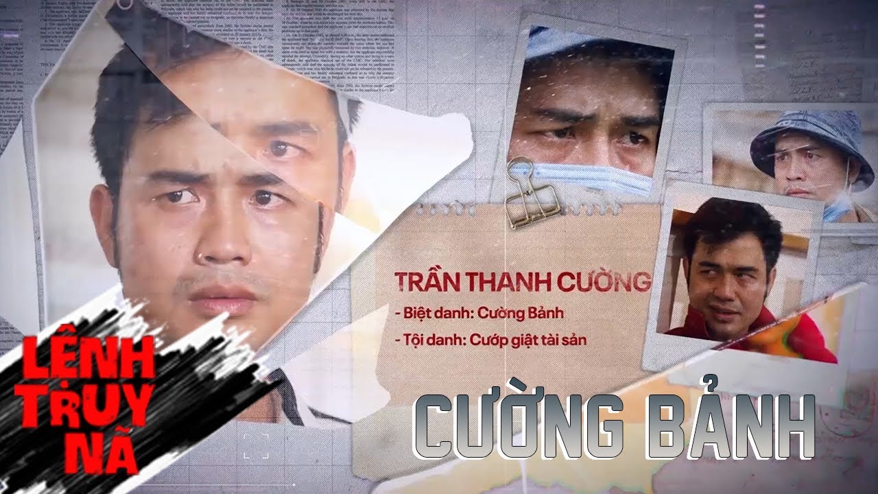 CƯỜNG BẢNH | LỆNH TRUY NÃ | VIVU TV