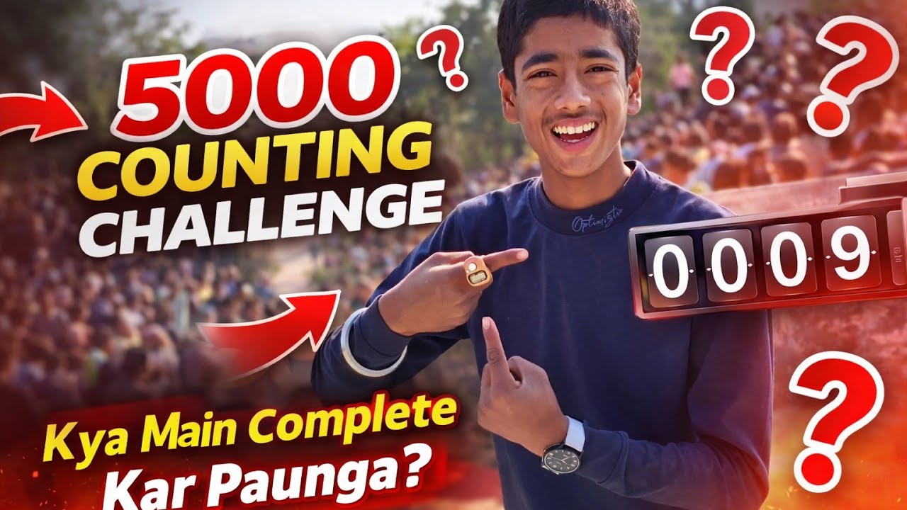 5000 Counting Challenge 😱 | Kya Main Complete Kar Paunga?