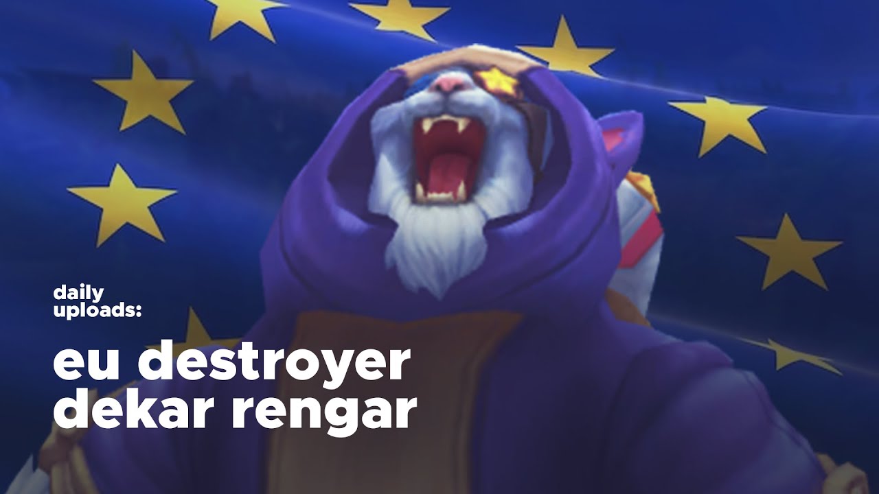 Dekar Rengar -- First Brohan Now Noway4u?! Can EU Escape Me?! (No)