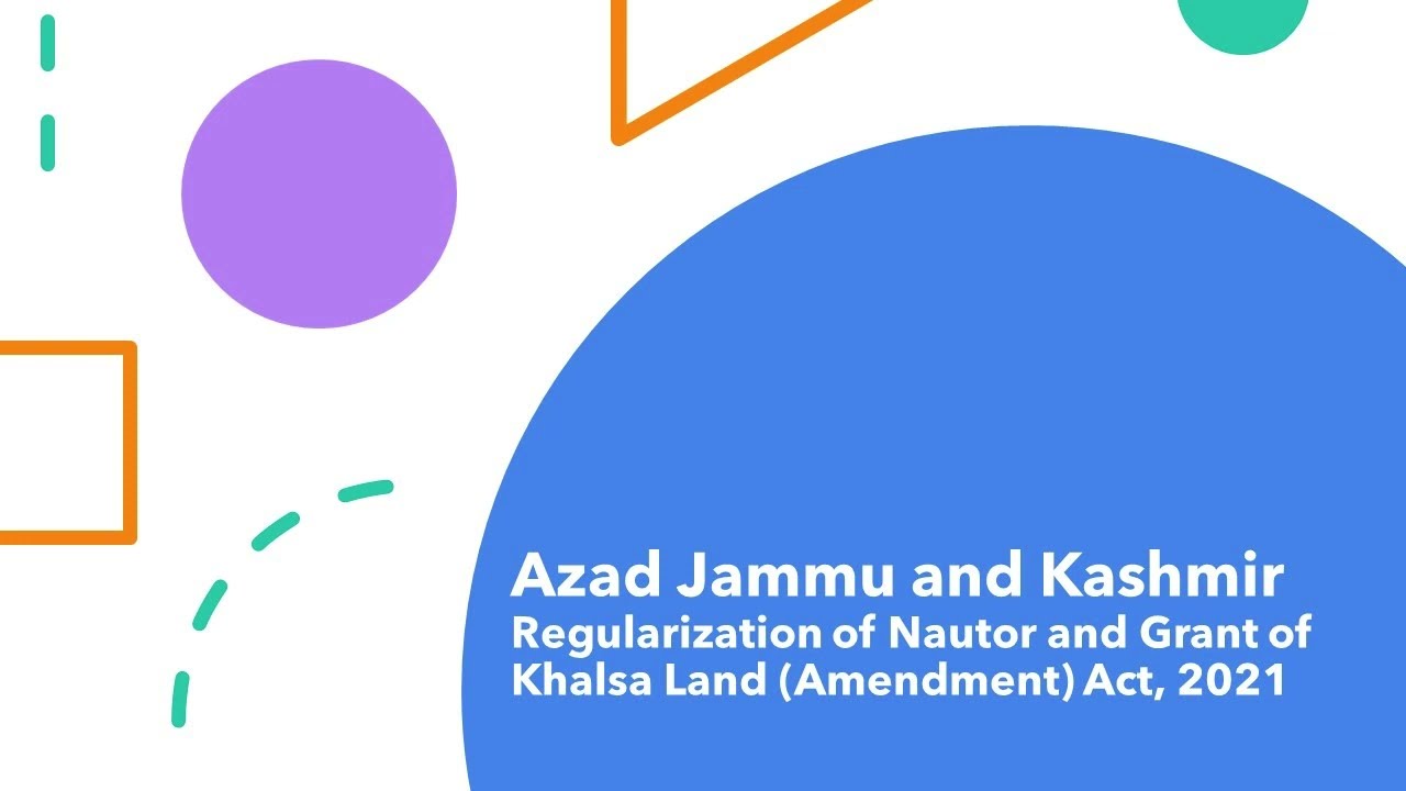 AJK Regularization of Nautor and Grant of Khalsa Land (Amendment) Act, 2021| LLB | Law Lectures