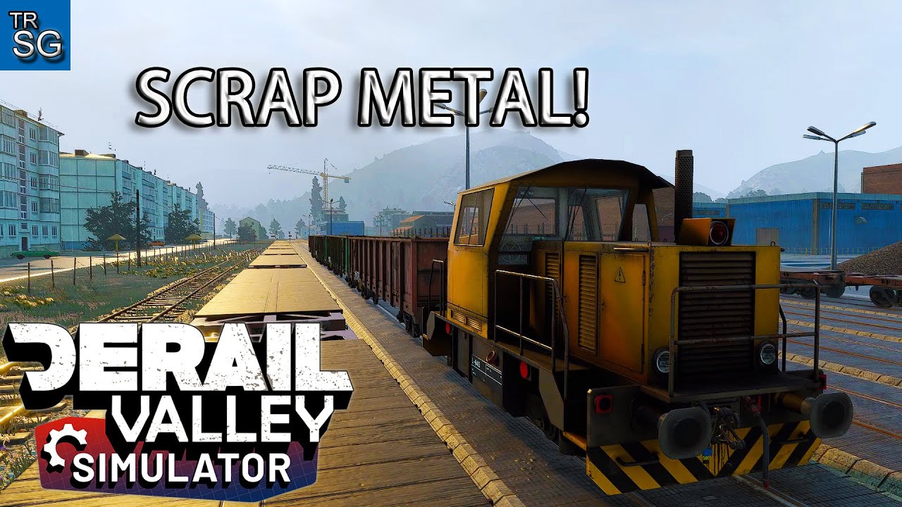 Derail Valley Simulator - Struggling to Haul 280 tons Scrap Metal from the Harbor to Steel Mill! #4