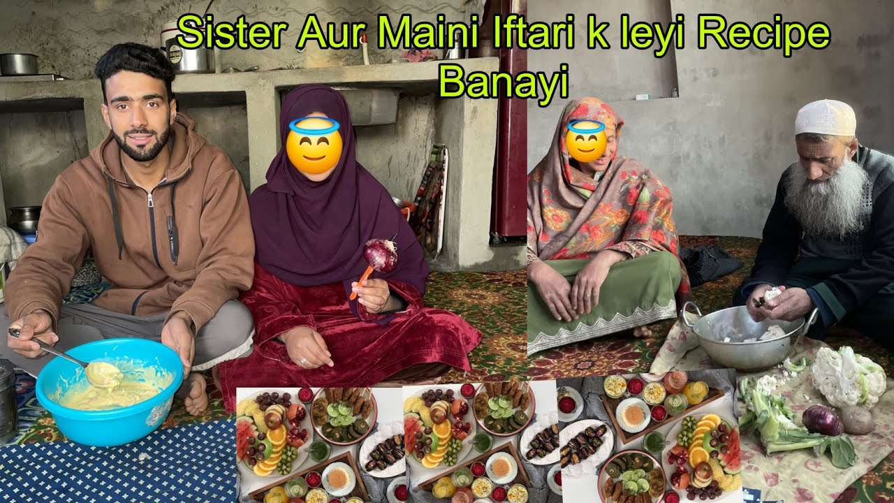 Sister k sath banayi special iftari recipe 😇 For family | day 3 of Ramadan 