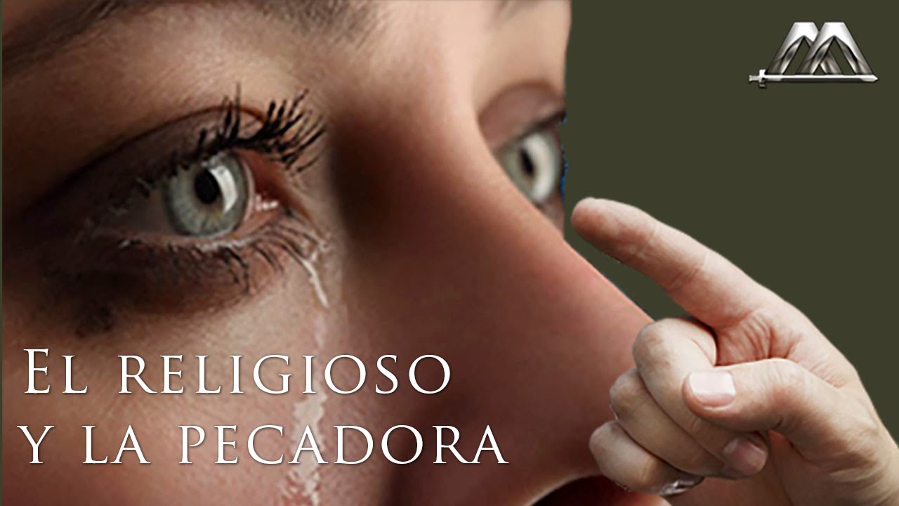 El Religioso y la Pecadora | Dr. Armando Alducin