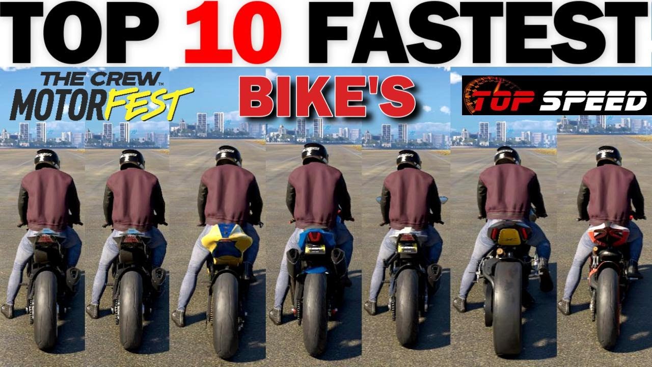 Top 10 Fastest BIKE'S - The Crew Motorfast (All Stock)