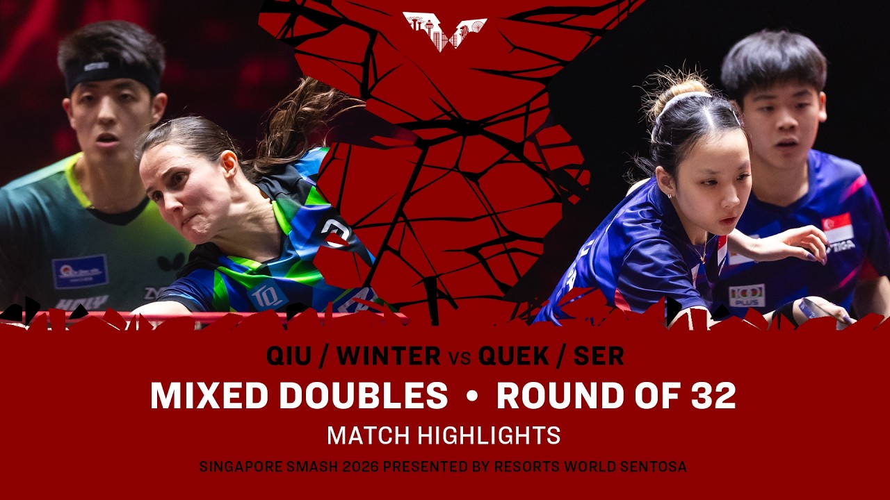 Qiu/Winter vs Quek/Ser | XD R32 | #WTTSingapore2026