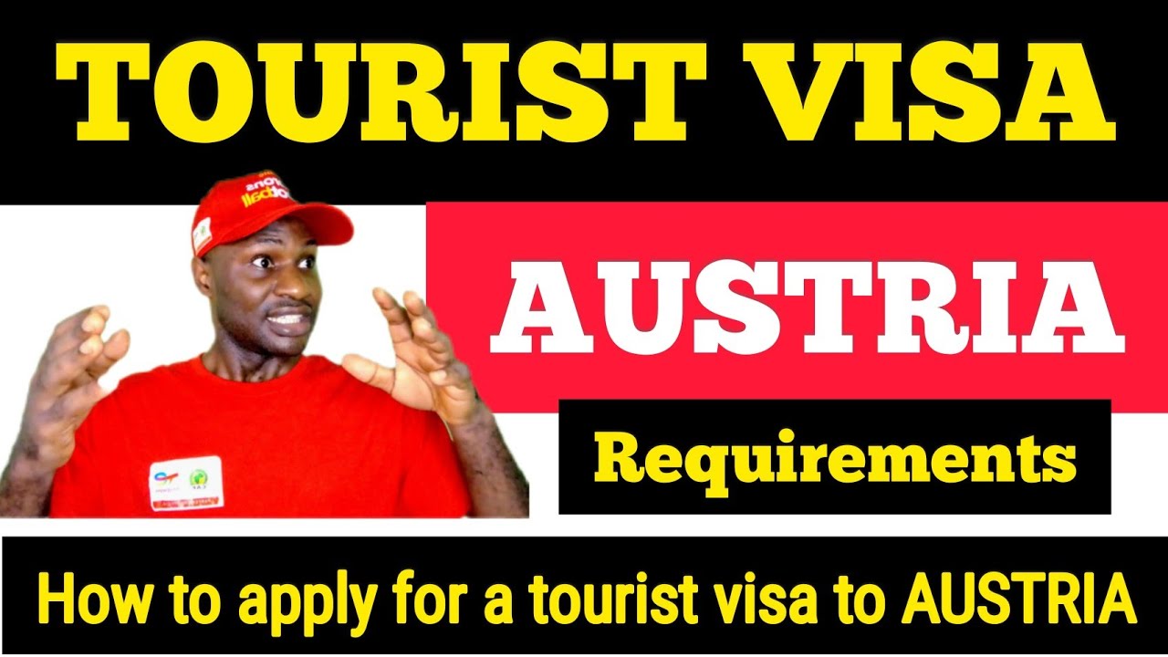 TOURIST VISA TO AUSTRIA AND ALL REQUIREMENTS IN 2022|HOW TO GET A TOURIST VISA, AUSTRIA