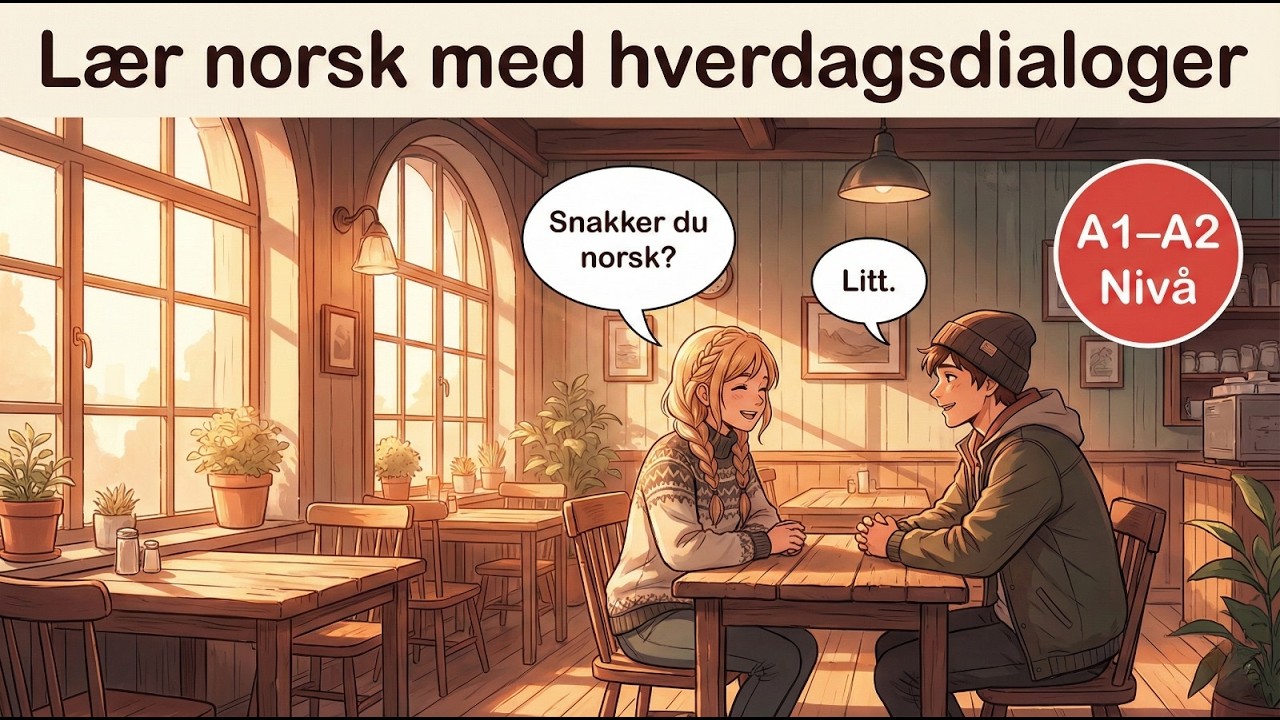 Learn Norwegian with Dialogues A1–A2 | Norwegian Connect