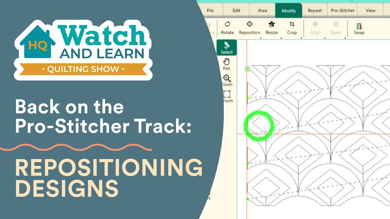 Back on the Pro-Stitcher Track: Repositioning Designs - HQ Watch and Learn Show