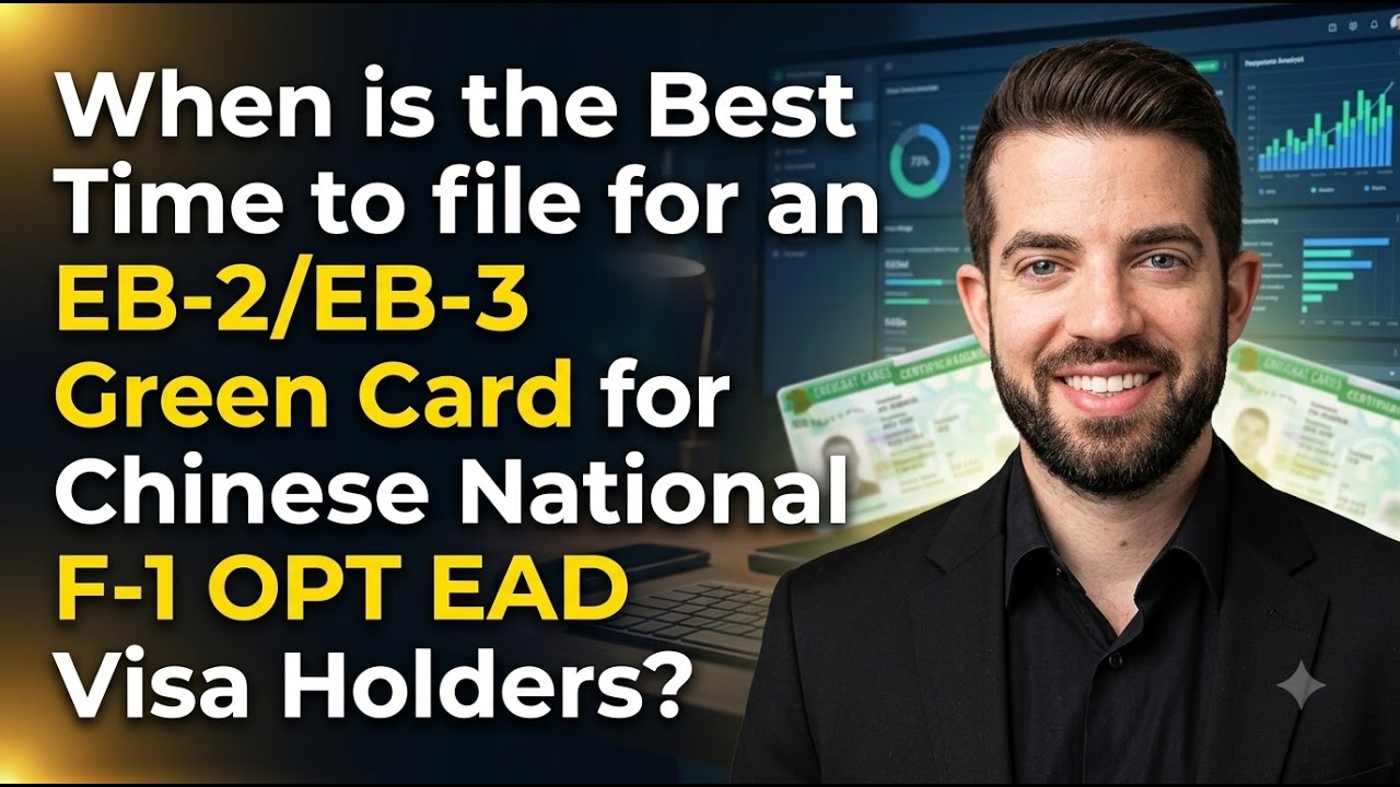 When the Best Time to file for an EB-2/EB-3 Green Card for Chinese National F-1OPTEAD VisaHolders? *