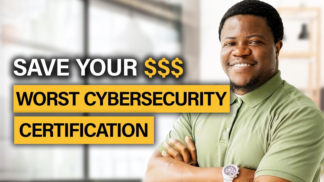 DON’T WASTE YOUR MONEY on these Cybersecurity Certifications