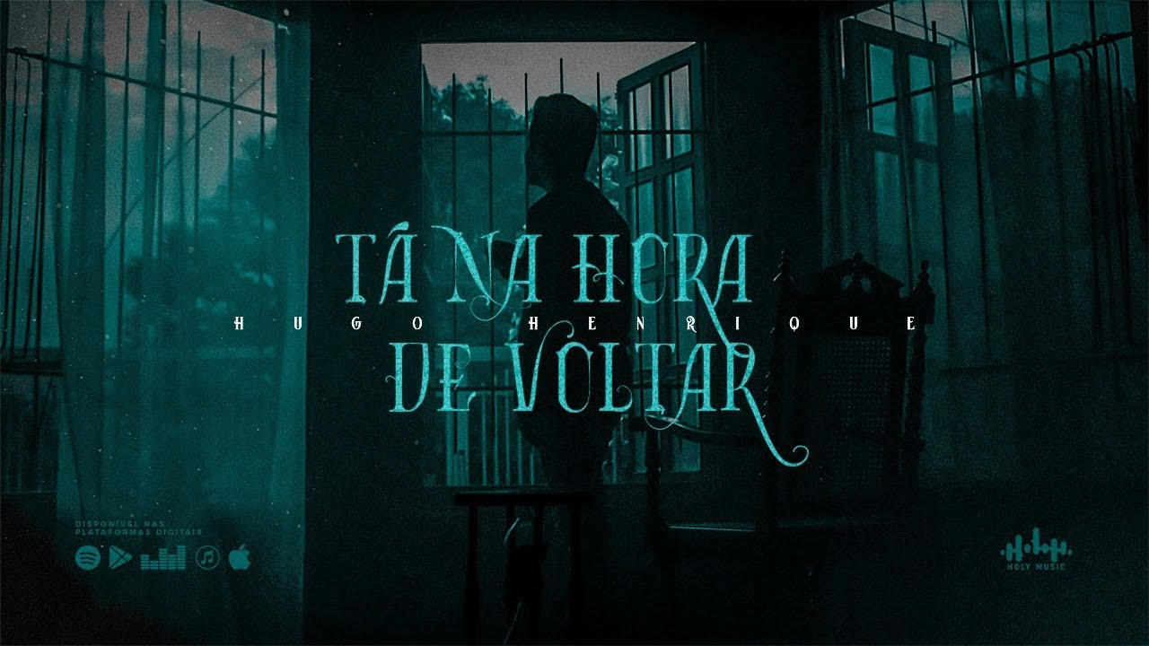 Hugo Henrique - Tá Na Hora de Voltar | HD