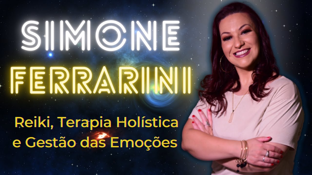 SIMONE FERRARINI - Reiki e Terapia Hol&iacute;stica | Mente Expandida Podcast #32
