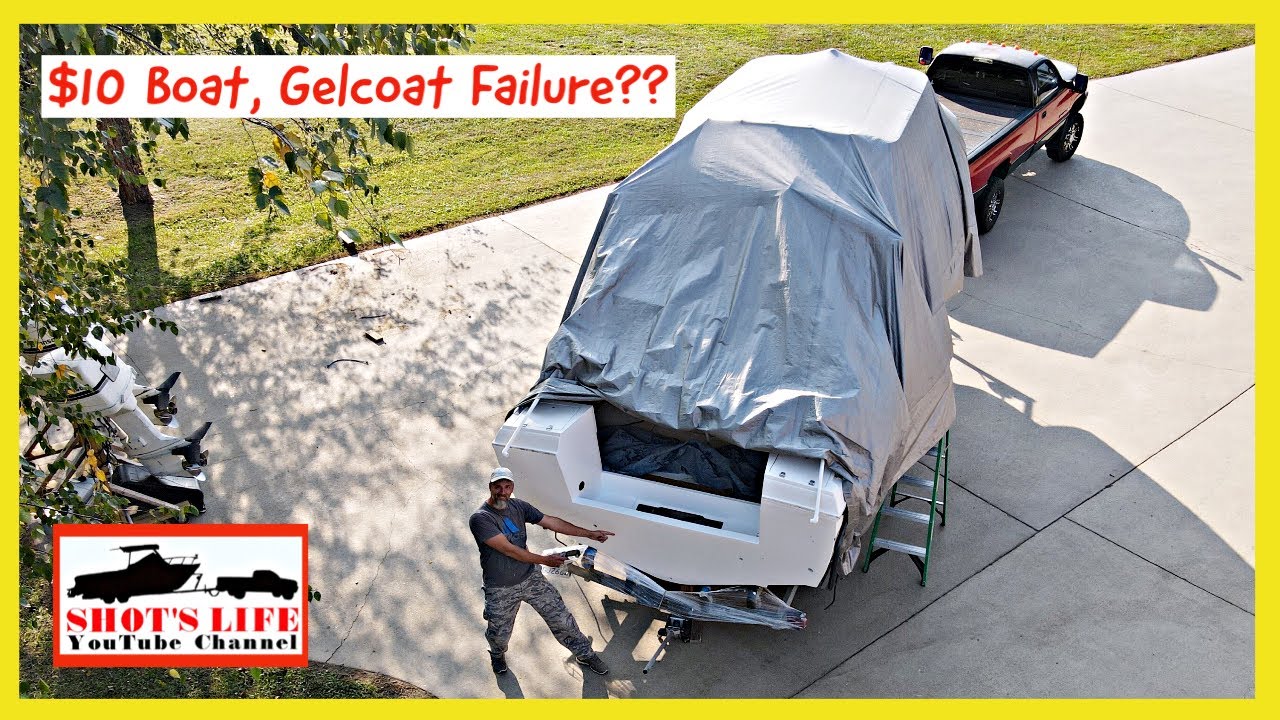 $10 Boat - Gel Coat Failure | EPS 12 | Shots Life