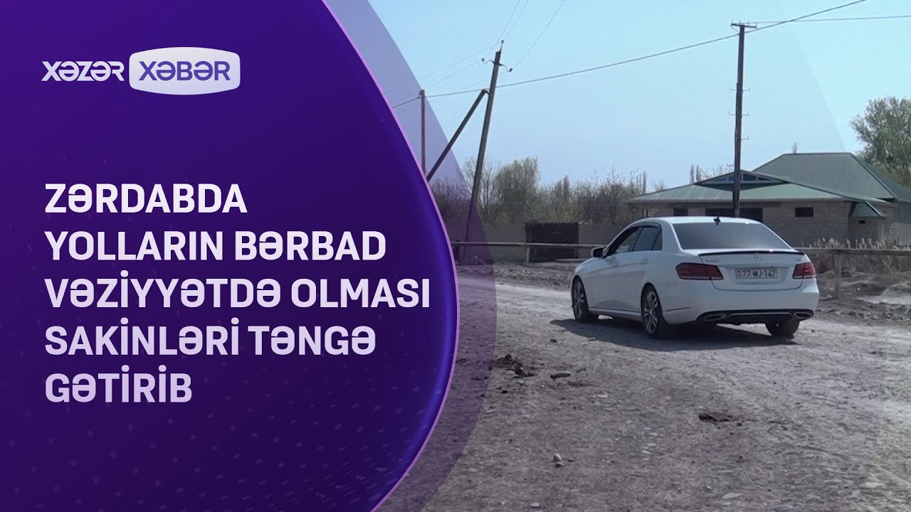 Zərdabda yolların bərbad vəziyyətdə olması sakinləri təngə gətirib
