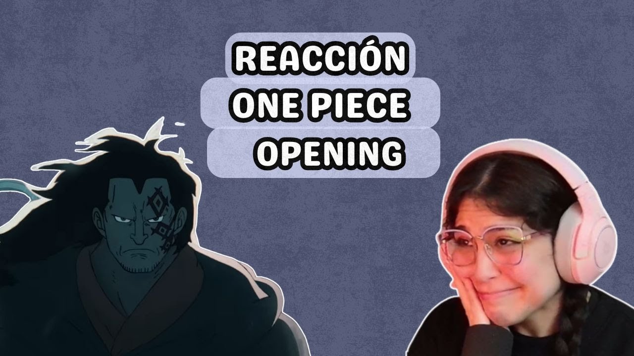 Reacción Opening 28 One Piece 
