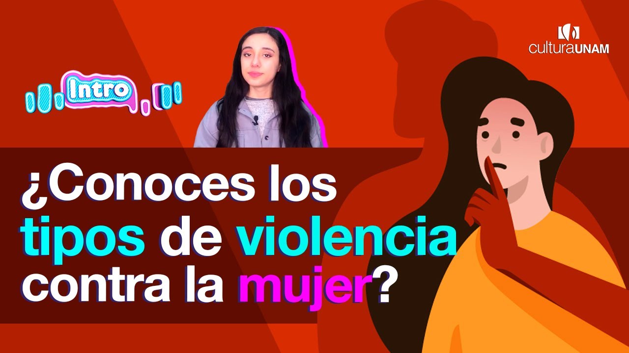 &iquest;Conoces los tipos de violencia contra la mujer? - Intro con Tere