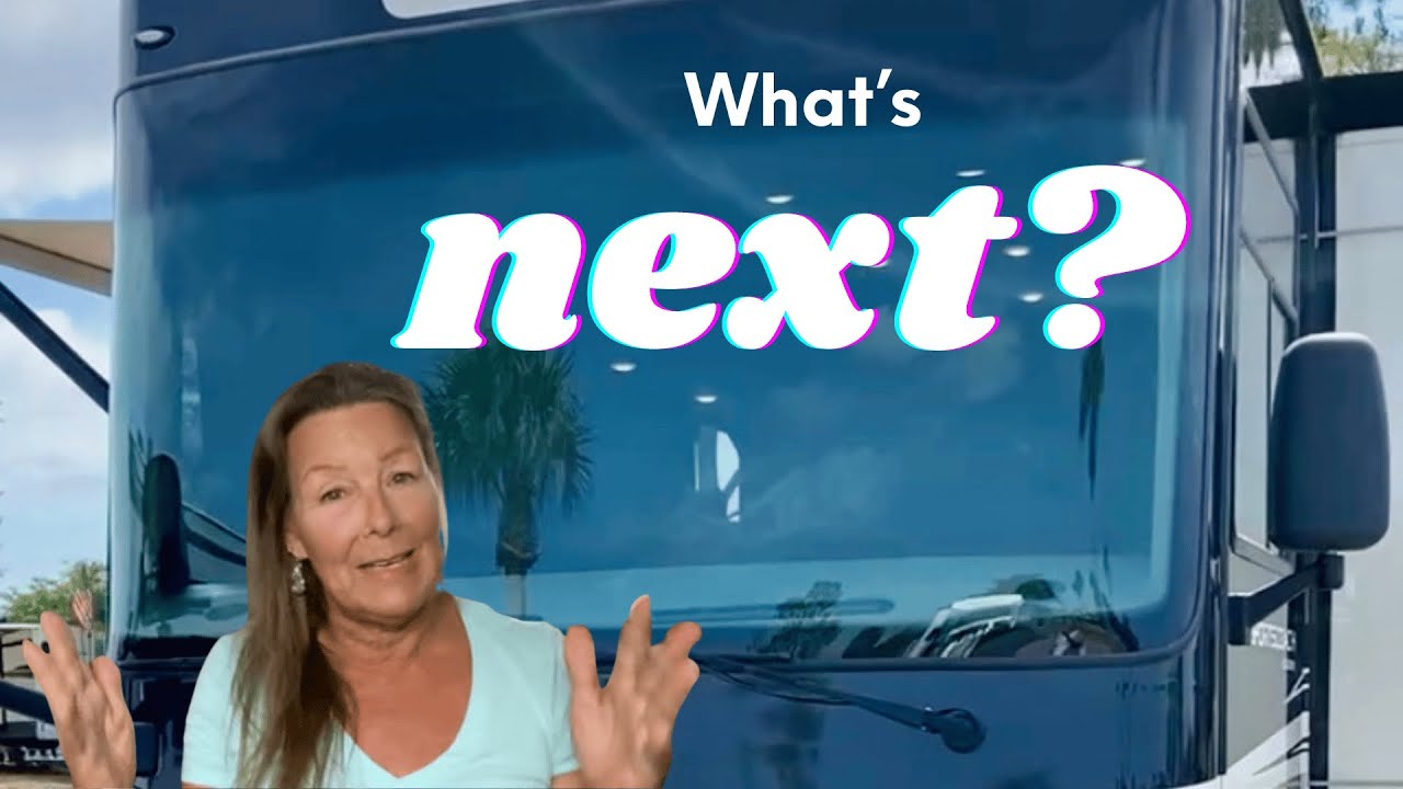RV Life: Time for a Change?