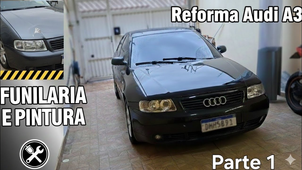 Ep.1- Reforma Audi A3 (apresentação)