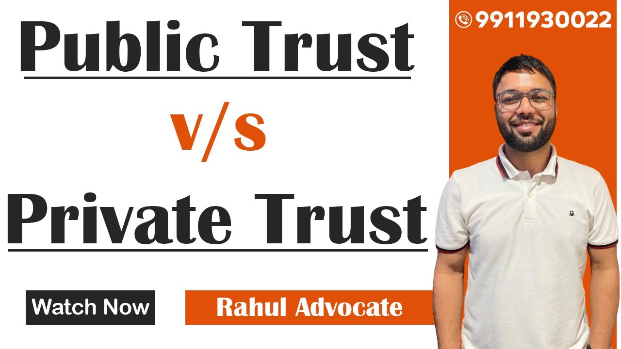 Difference between Public Trust and Private Trust | Rahul Advocate