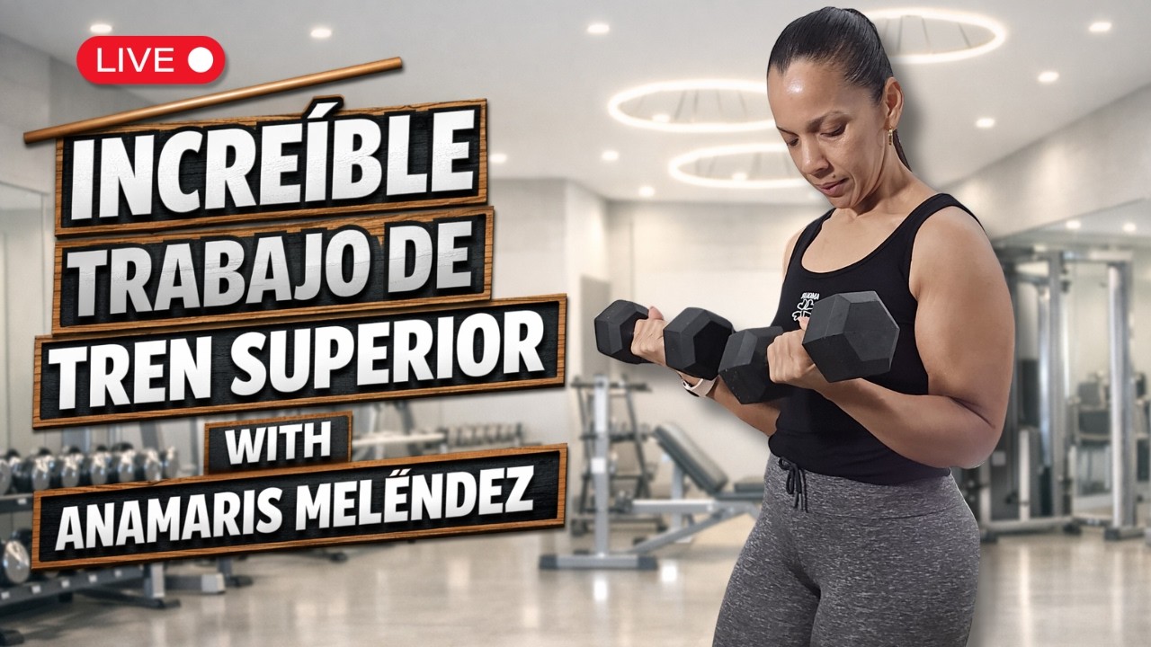 INCREIBLE TRABAJO DEL TREN SUPERIOR | Anamaris Fitness